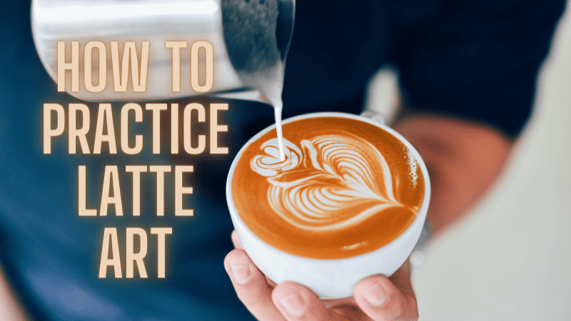 how to practice latte art