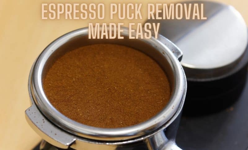 espresso puck removal